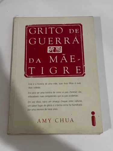 Grito de Guerra da Mãe Tigre - Amy Chua