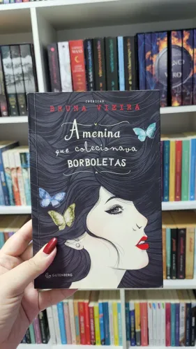 Livro A menina que colecionava borboletas - Bruna Vieira SEMINOVO