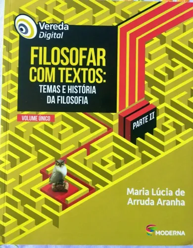 Filosofar com textos: Temas e história da filosofia - Parte II