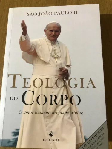 Teologia do Corpo - São João Paulo II