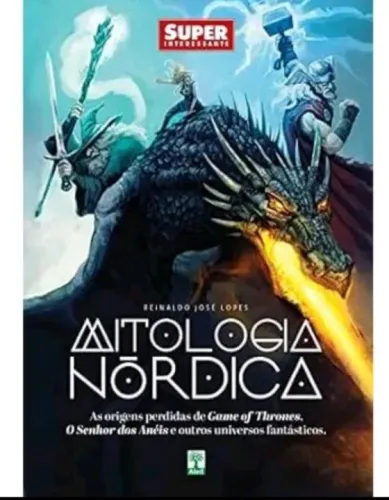 Mitologia Nórdica - Livro Super Interessante - Reinaldo José Lopes