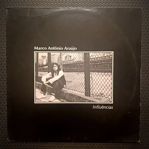 MARCO ANTÔNIO ARAÚJO - Influências LP