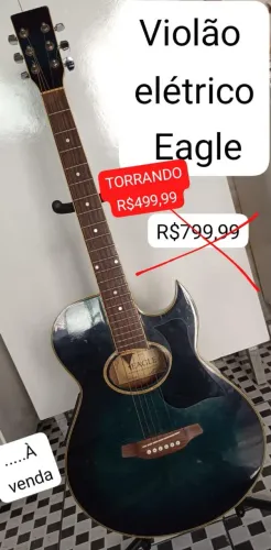 ? TORRANDO VIOLÃO ELÉTRICO EAGLE