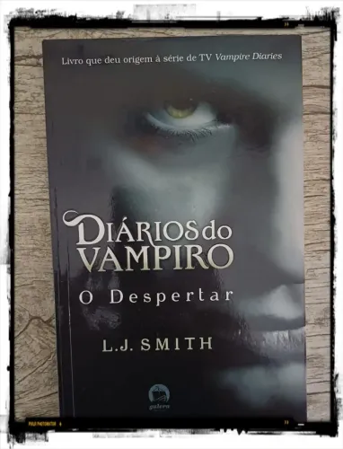 Livro: Diários do vampiro - O despertar - Vol. 1