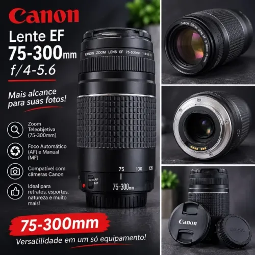 LENTE CANON EF 75-300mm F/4-5.6V-VZOOM TELEOBJETIVA COM FOCO AUTOMATICO (AF/MF)