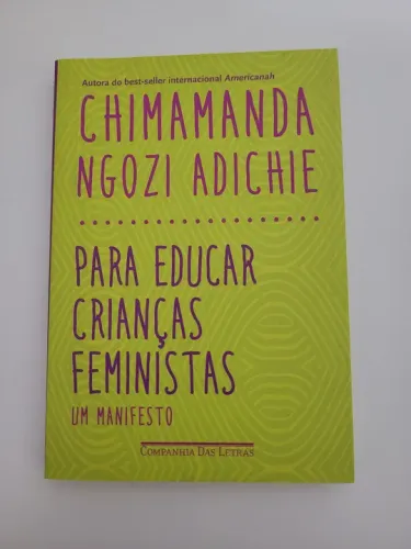 Para Educar Crianças Feministas - Chimamanda Ngozi Adichie