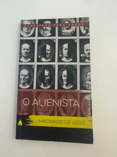 O alienista - Machado de Assis