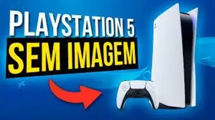 PS5 liga mas não dar imagem?