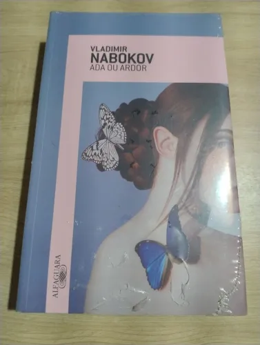 Ada ou Ardor. Vladimir Nabokov. LACRADO!