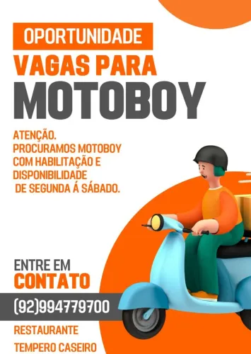 Vaga para motoboy/ favor entrar em contato com Número do anúncio