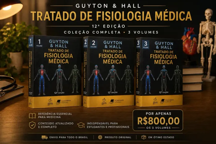 Guyton & Hall - Tratado de Fisiologia Médica, 12ª edição | Coleção Completa com 3 Volumes