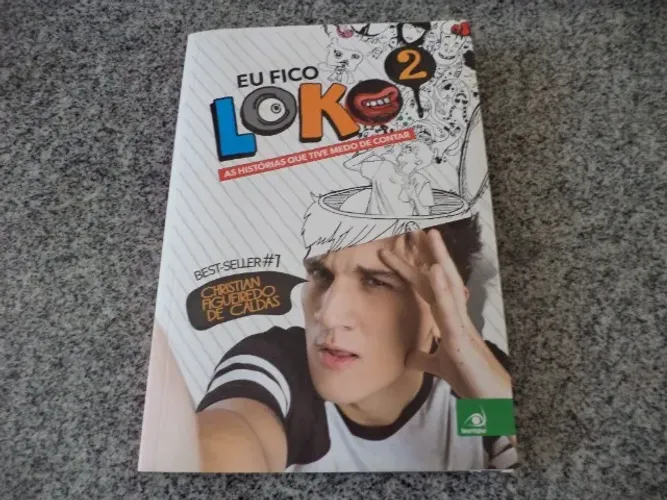 Livro Eu Fico Loko 2 - As Histórias Que Tive Medo De Contar