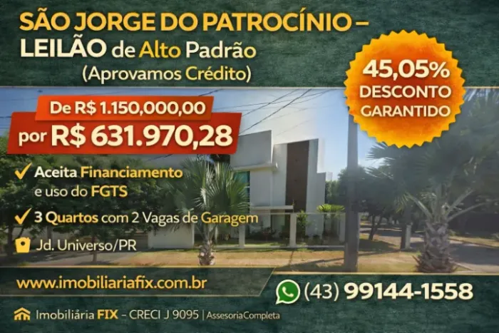 SÃO JORGE DO PATROCÍNIO - LEILÃO Caixa de Alto Padrão (Aprovamos Crédito)