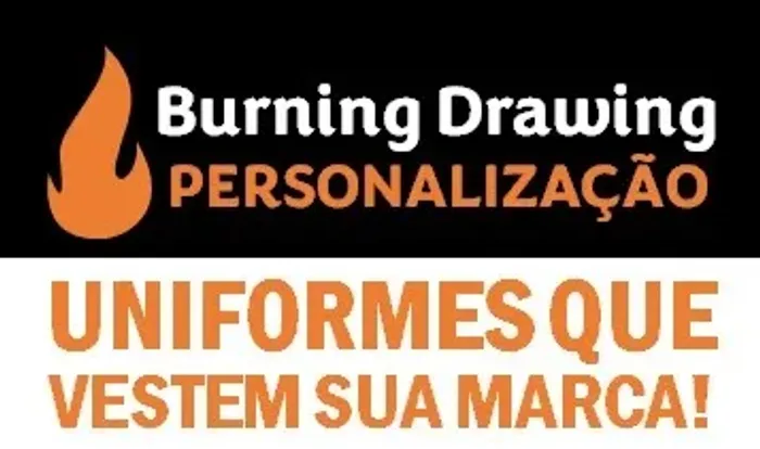 UNIFORMES QUE VESTEM SUA MARCA! - Burning Drawing