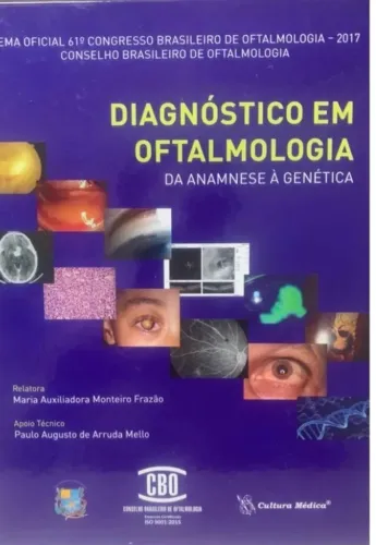 Diagnóstico Em Oftalmologia Da Anamnese À Genética.