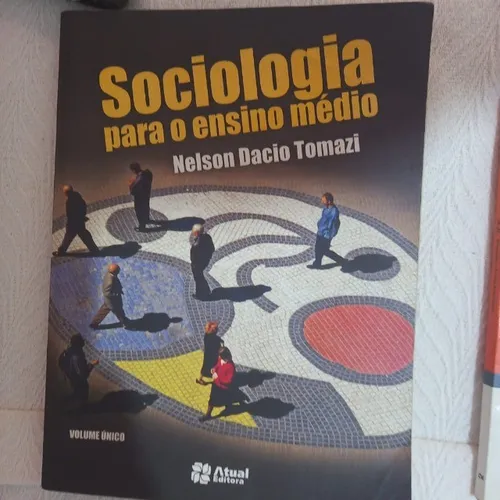sociologia para ensino medio-nelson dacio tomazi