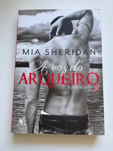 A Voz do Arqueiro - Mia Sheridan