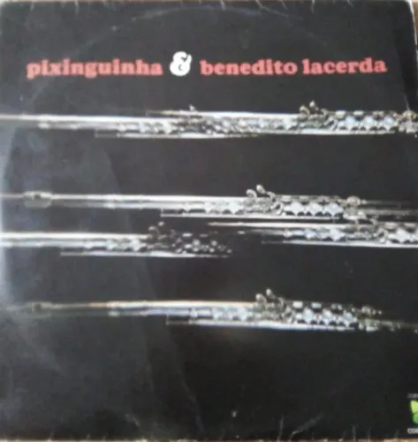 Pixinguinha & Benedito Lacerda - LP Vinil