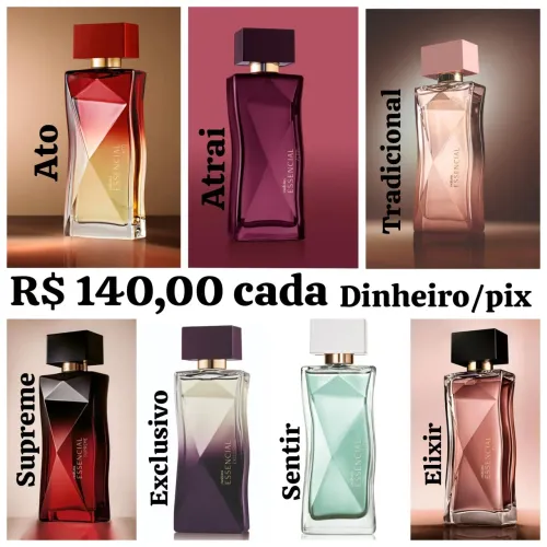 Perfume natura Essencial feminino 140,00 cada. 