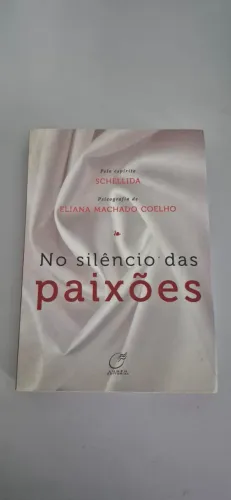 Livro No Silencio Das Paixoes Eliana Machado Coelho - Usado