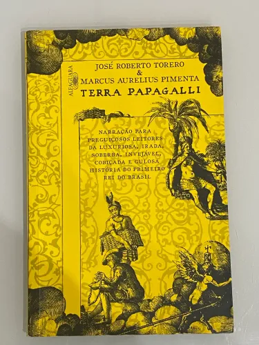Terra Papagalli - José Roberto Torero e Marcus Aurelius