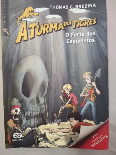 Livro : A Turma dos Tigres- O Forte dos Esqueletos