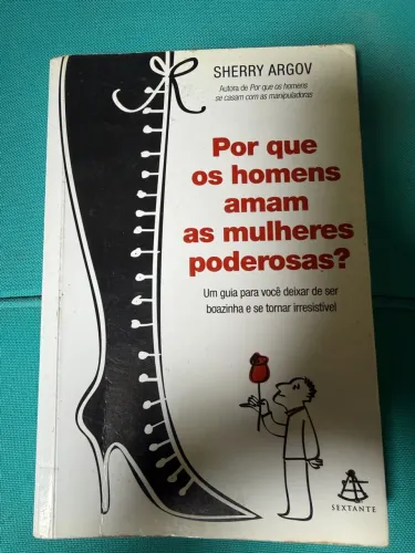 Livro Porque os Homens Amam Mulheres Poderosas 