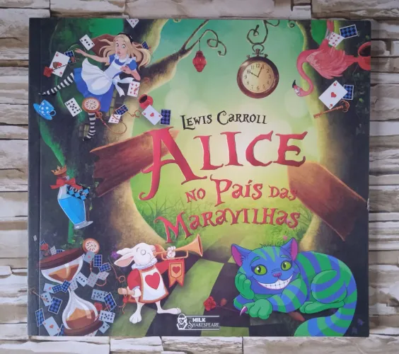 Alice No País das Maravilhas, de Lewis Carroll. Editora Milk Shakespeare.