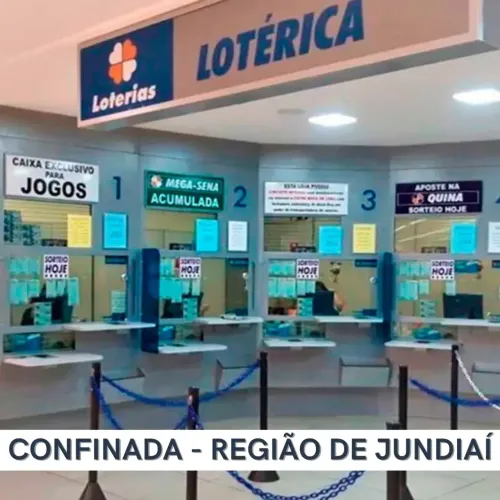 Loterica confinada região de Jundiaí