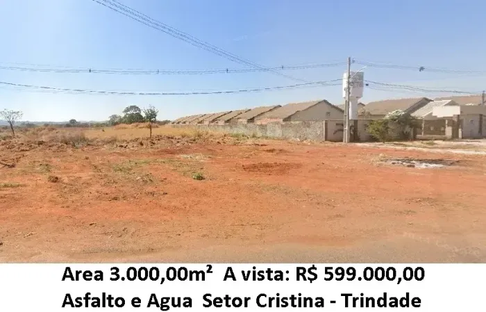 Leia a descrição: Area 3.000,00m² (Asfalto e Agua) Setor Cristina - Trindade