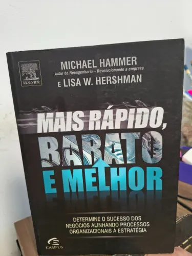 ´Livro Mais Rápido, Barato e Melhor - Michael Hammer/Lisa W. Hershman