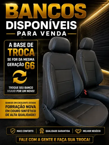 Vendemos bancos a base de troca se for da mesma geração G6