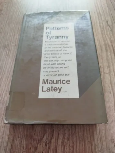 Patterns of Tyranny Maurice Latey