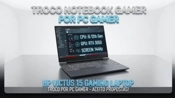 ? TROCO NOTEBOOK GAMER HP VICTUS 15 POR PC GAMER ?