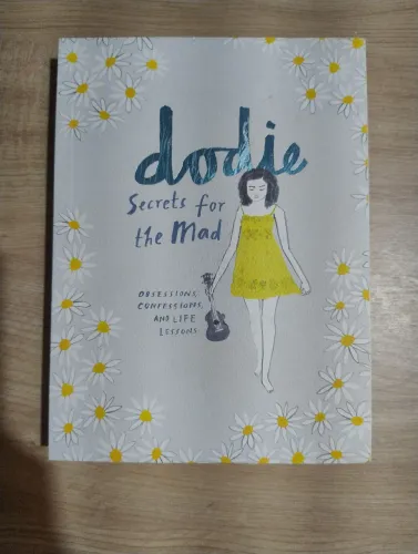 Secrets for the Mad. Obsessions, Confessions and Life Lessons. Dodie. Livro NOVO!!