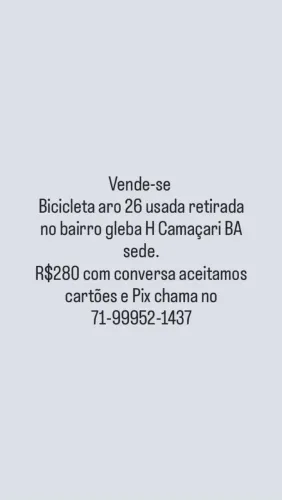 Bicicleta aro 26 usada retirada no bairro gleba H Camaçari BA sede R$280 com conversa.
