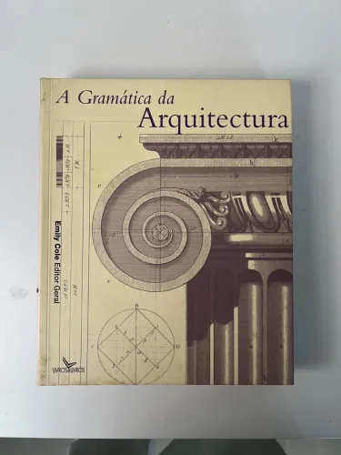 Livro A Gramática Da Arquitectura - Autor: Emily Cole (usado)