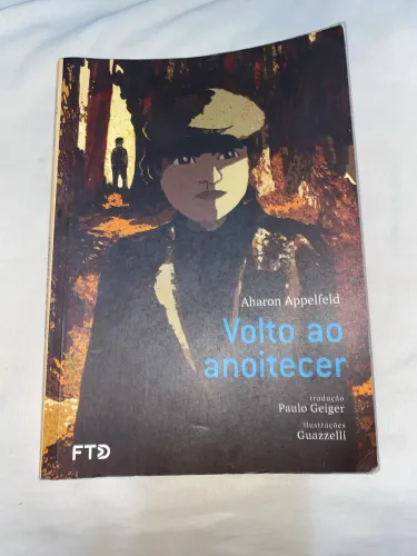 Livro ?volto ao anoitecer? de Aharon Appelfeld FTD