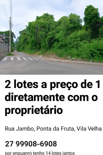 Lotes praia lado oposto, Disponíveis conjuntos de 2 lotes, totalizando 720m², ponta fruta 