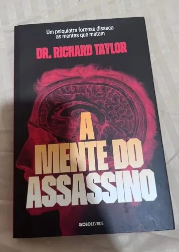 A mente do assassino: Um psiquiatra forense disseca as mentes que matam