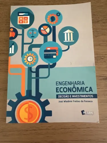 Livro Engenharia Econômica - Decisão e Investimento