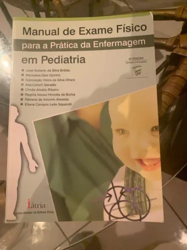 Manual de Exame Físico para a Prática da Enfermagem em Pediatria - 3ª Edição