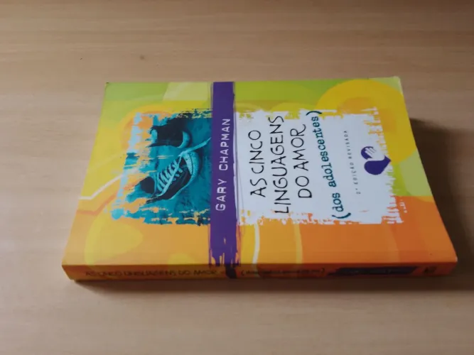 As Cinco Linguagens Do Amor (Dos Adolescentes) - Gary Chapman.