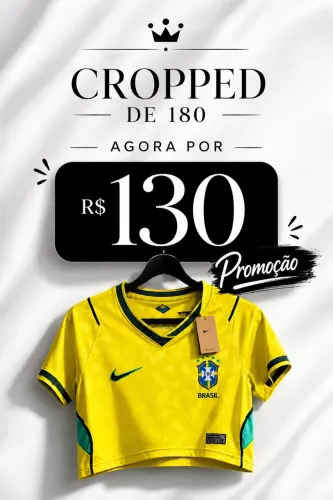 Camisas E cropped da copa do Brasil ?