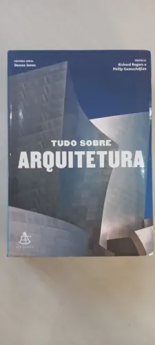 Livro: Tudo sobre Arquitetura - organizado por Denna Jones.