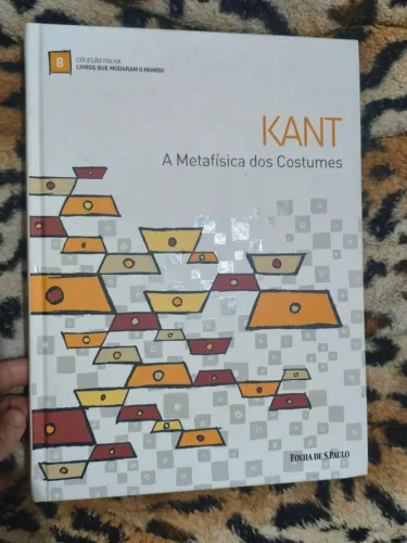 Livro A Metafísica dos Costumes - Kant