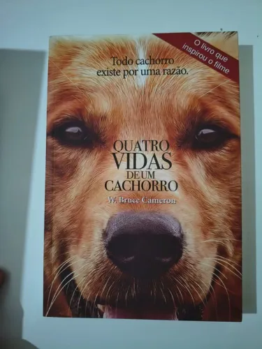 Novo - Livro - 4 vidas de um cachorro - Quatro vidas de um cachorro W. Bruce Cameron