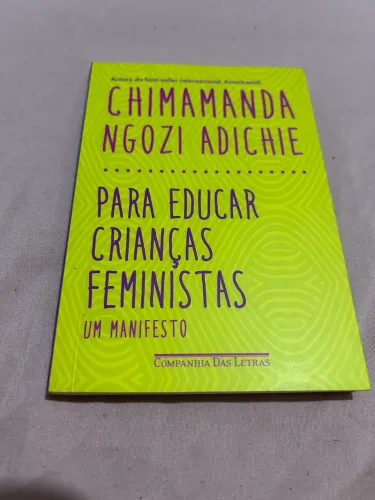 Livro Para Educar Crianças Feministas, de Chimamanda