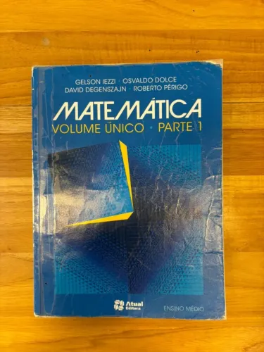 Livro Matemática Volume Único - Parte 1 - Gelson Lezzi - Atual Editora Ensino Médio Usado