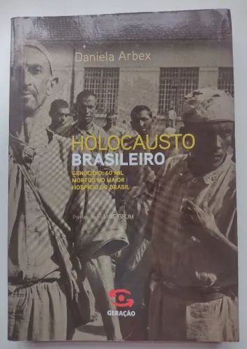 Livro: Holocausto Brasileiro (Autora: Daniela Arbex)